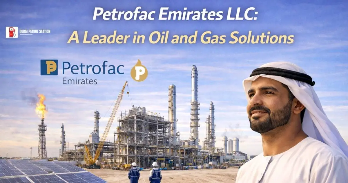 Petrofac Emirates LLC: A Leader in Oil and Gas Solutions